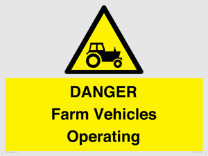 DANGER Farm Vehicles Operating